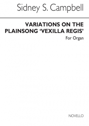 Sidney Campbell, Variations On Plainsong Vexilla Regis for Orgel Buch