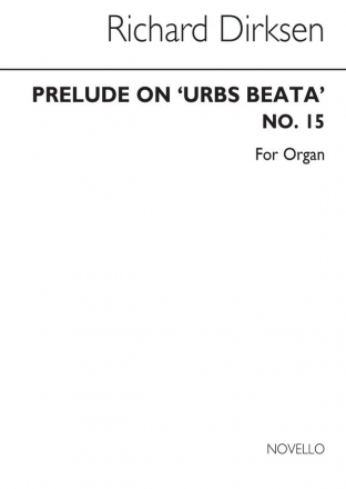 Richard Wayne Dirksen, Prelude On 'Urbs Beata' Organ Orgel Buch