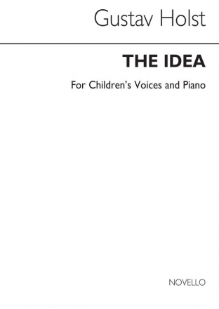 Gustav Holst, The Idea-children's Voices And Piano Vocal and Piano Buch