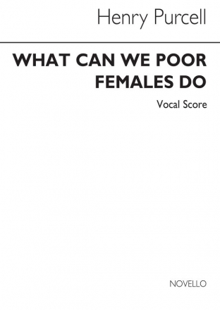 Henry Purcell, What Can We Poor Females Do 2-Part Choir Chorpartitur