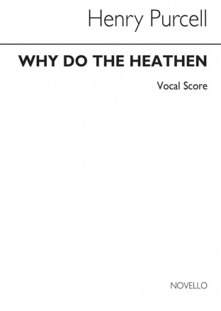 Henry Purcell, Why Do The Heathen Chor Chorpartitur