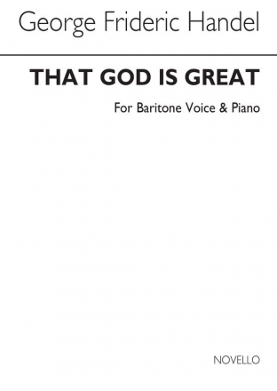 Georg Friedrich Hndel, Handel That God Is Great Baritone And Piano Baritone Voice and Piano Buch