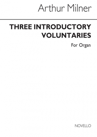Arthur Milner, Three Introductory Voluntaries for Organ Orgel Buch