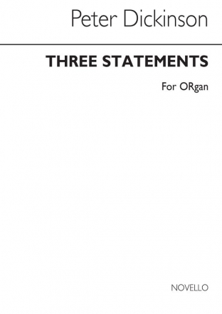 Peter Dickinson, Three Statements for Organ Orgel Buch