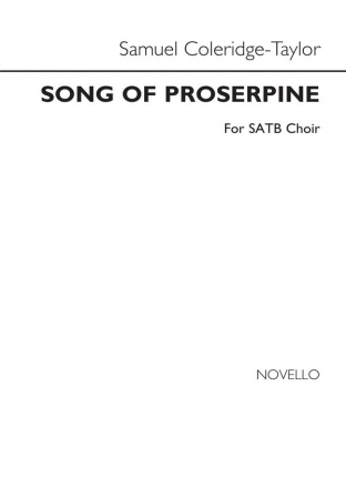 Samuel Coleridge-Taylor, Song of Proserpine SATB and Piano Chorpartitur