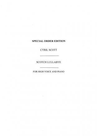 Cyril Scott, Scotch Lullabye Op57 No.3-high Voice/Piano (Key-f) High Voice and Piano Buch