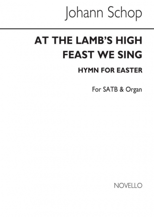 Johann Schop, At The Lamb`s High Feast We Sing(Hymn) SATB and Organ Chorpartitur