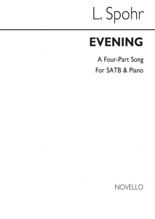 Louis Spohr, Evening Op 120 No 2 SATB and Piano Chorpartitur