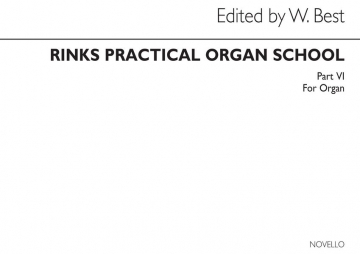 Johann Christian Heinrich Rinck, Practical School Part 6 Orgel Buch