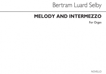 Bertram Luard-Selby, Melody And Intermezzo Orgel Buch