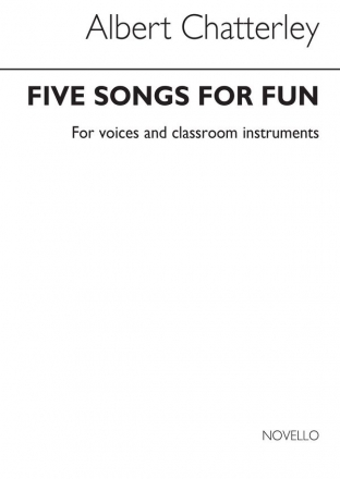 Albert Chatterley, Five Songs For Fun Vocal Buch