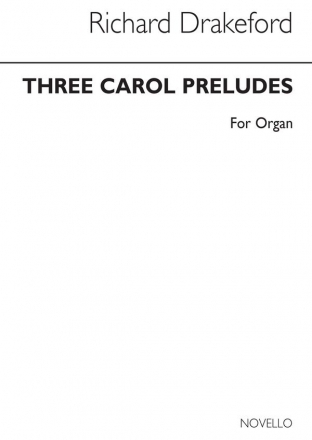 Richard Drakeford, Three Carol Preludes Orgel Buch
