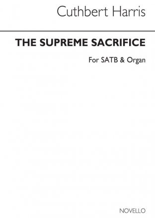 Cuthbert Harris, The Supreme Sacrifice (Hymn) SATB and Organ Chorpartitur