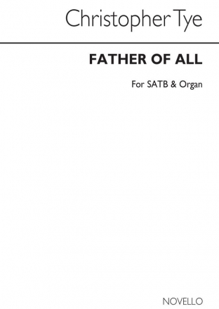 Christopher Tye, Father Of All (Short Anthems 135) SATB and Organ Chorpartitur