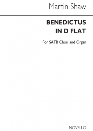 Martin Shaw, Benedictus In D Flat SATB and Organ Chorpartitur