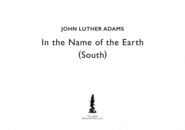 John Luther Adams, In The Name Of The Earth South SSAATB Chorpartitur