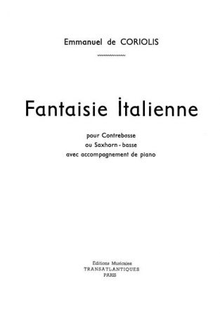 Coriolis De: Fantaisie Italienne Double Bass, Piano Accompaniment Printed to Order