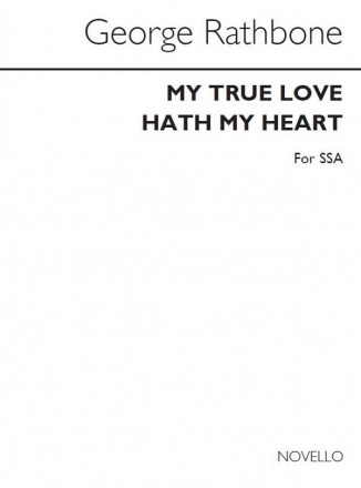 George Rathbone, My True Love Hath My Heart SSA Chorpartitur
