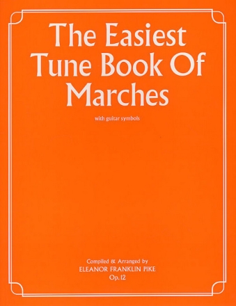 The Easiest Tune Book Of Marches  Instrumental Album