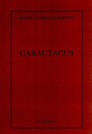 Edward Elgar, Caractacus Complete Edition (Paper) Soprano Tenor Baritone Voice Bass Voice SATB Orchestra Buch