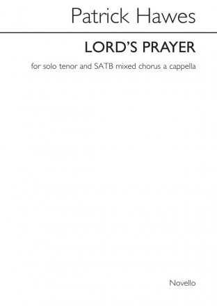 Patrick Hawes, Lord's Prayer Piano Accompaniment Tenor SATB Chorpartitur