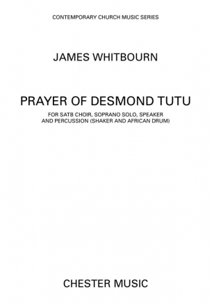 James Whitbourn: A Prayer Of Desmond Tutu (SATB) Percussion, SATB, Narration Vocal Score