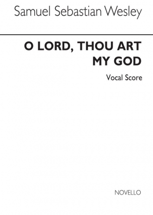 Samuel Wesley, O Lord Thou Art My God Chor Buch