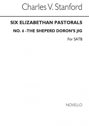 Charles Villiers Stanford, The Shepherd Doron's Jig No.6 Set 2 SATB Chorpartitur