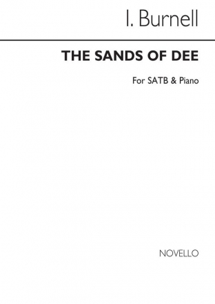 I. Burnell, The Sands Of Dee SATB and Piano Chorpartitur