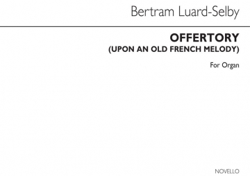 Bertram Luard-Selby, Offertory (Upon An Old French Melody) Orgel Buch