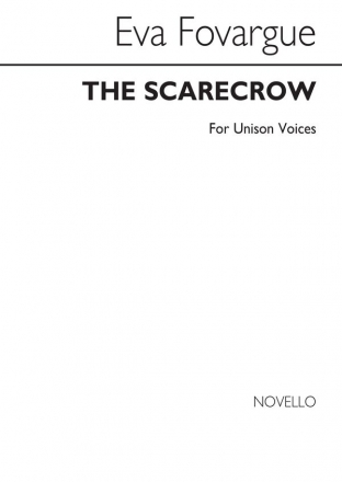 Eva Fovargue, The Scarecrow - Unison Voices Unison Voices Chorpartitur
