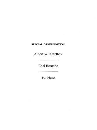 Albert Ketelbey: Chal Romano Overture (Gipsy Lad) Piano Instrumental Work