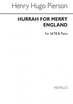 Henry Hugo Pierson, Hurrah For Merry England SATB and Piano Chorpartitur