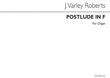 J. Varley Roberts, Postlude In F Organ Orgel Buch