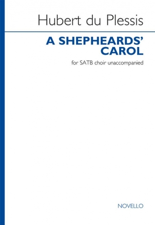 Hubert Du Plessis, A Shepheard's Carol SATB Chorpartitur