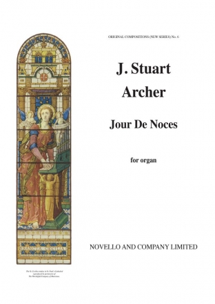 J. Stuart Archer, Jour De Noces Organ Orgel Buch