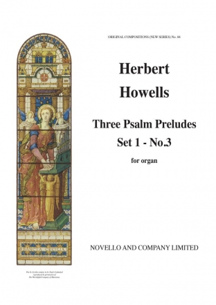 Herbert Howells, Three Psalm Preludes Set 1 No 3 Orgel Buch