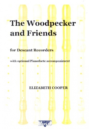 The Woodpecker and Friends for sopran recorder (piano ad lib)