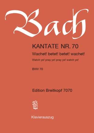 Wachet betet betet wachet Kantate Nr.70 BWV70 Klavierauszug (dt/en)
