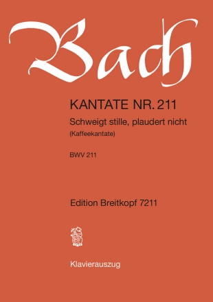 Schweigt stille plaudert nicht Kantate Nr.211 BWV211 Klavierauszug (dt/fr)