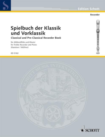 Spielbuch der Klassik und Vorklassik fr Altblockfloete und Klavier