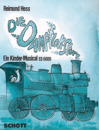 Dampflok-Story fr Kinderchor (SMezA) mit Sprecher, Klavier (Orgel), 2 Melodie-Instru Partitur - (= Klavierstimme)