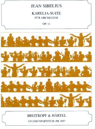 Karelia op.11 Suite fr Orchester Studienpartitur