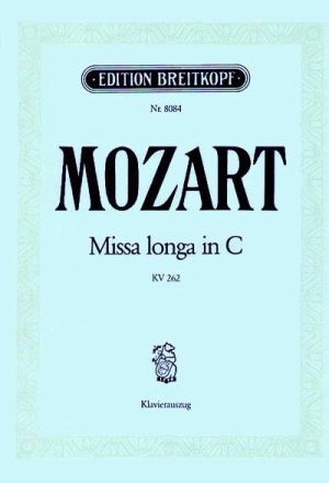 Missa longa C-Dur KV262 fr Soli, Chor und Orchester Klavierauszug (la)