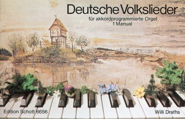 Deutsche Volkslieder fr Akkordprogrammierte Orgel