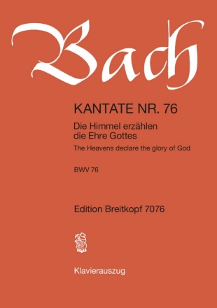 Die Himmel erzählen die Ehre Gottes Kantate Nr.76 BWV76 Klavierauszug (dt/en)