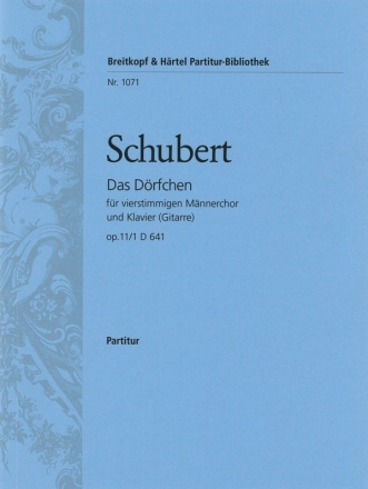 Das Drfchen op.11,1 D641 fr Mnnerchor und Klavier (Gitarre) Partitur