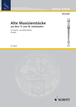 Alte Musizierstcke fr Sopran- und Alt-Blockflte Spielpartitur