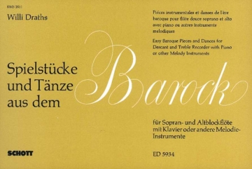 Spielstcke und Tnze aus dem Barock fr Sopran- und Altblockflte und Klavier