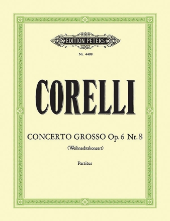 Concerto grosso g-Moll op.6,8 für 2 Violinen, Violoncello, Streicher und Bc Partitur